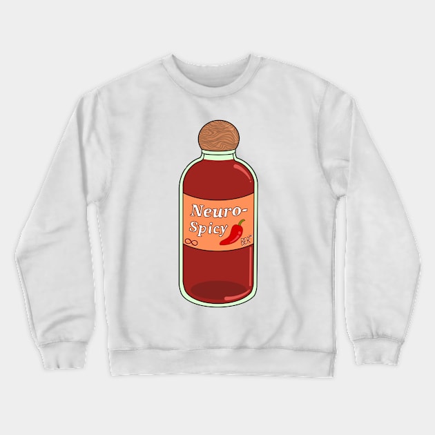 Neuro-Spicy Hot Sauce Drawing Crewneck Sweatshirt by SentABearToSpace 